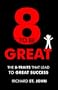 8 to Be Great: The 8-Traits That Lead to Great Success