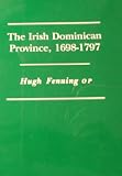 The Irish Dominican province, 1698-1797