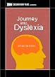 Journey Into Dyslexia