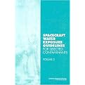 Spacecraft Water Exposure Guidelines (For Selected Contaminants) (Volume 3) (Paperback)