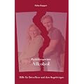Beziehungst�ter Alkohol. Hilfe f�r Betroffene und ihre Angeh�rigen.
