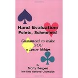 Hand Evaluation: Points, Schmoints