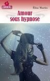 L'amour sous hypnose