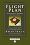 Flight Plan (Easyread Comfort Edition): How to Achieve More, Faster Than You Ever Dreamed Possible