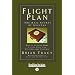 Flight Plan (Easyread Comfort Edition): How to Achieve More, Faster Than You Ever Dreamed Possible
