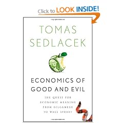 Economics of Good and Evil: The Quest for Economic Meaning from Gilgamesh to Wall Street