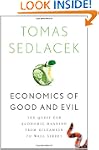 Economics of Good and Evil: The Quest...