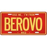 NEW  KISS ME , I AM FROM BEROVO  MACEDONIA LICENSE PLATE SIGN CITY