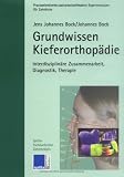 Produkt-Bild: Grundwissen Kieferorthop&auml;die: Interdisziplin&auml;re Zusammenarbeit, Diagnostik, Therapie