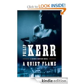 A Quiet Flame: A Novel (Bernie Gunther Novels)