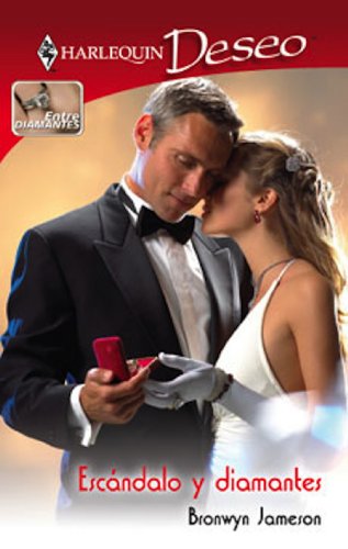 Escándalo y diamantes (Miniserie Deseo) (Spanish Edition)