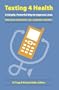 Texting 4 Health: A Simple, Powerful Way to Change Lives (Stanford University) (Stanford University)