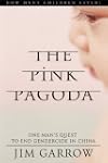 The Pink Pagoda: One Man's Quest to E...