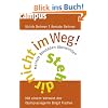 Steh dir nicht im Weg!: Mentale Blockaden �berwinden