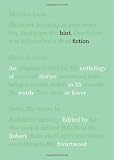 Hint Fiction: An Anthology of Stories in 25 Words or Fewer