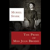 The Prime of Miss Jean Brodie | [Muriel Spark]