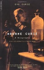 Madame Curie: A Biography