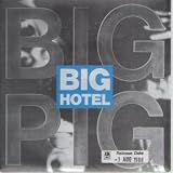 BIG HOTEL 7 INCH (7" 45) UK A&M 1988