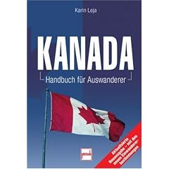 Kanada: Handbuch f�r Auswanderer