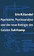 Psychiatrie, Psychoanalyse und die neue Biologie des Geistes