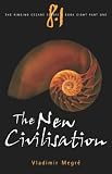 New Civilization (The Ringing Cedars, Book 8, Part 1)