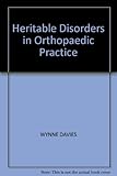 Heritable disorders in orthopaedic practice