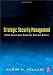 Strategic Security Management: A Risk Assessment Guide for Decision Makers