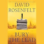 Bury the Lead | [David Rosenfelt]
