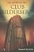 Los Secretos Del Club Bilderberg/ the Secrets of Club Bilderberg