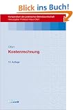 Kostenrechnung (Kompendium der praktischen Betriebswirtschaft)