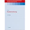 Kostenrechnung (Kompendium der praktischen Betriebswirtschaft)
