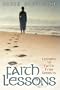 Faith Lessons: : Lessons in Faith from Genesis
