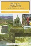 Walking the Ribble way : a guide from sea to source