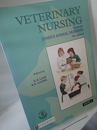 Veterinary Nursing (Formerly Jones's Animal Nursing 5th Edition)