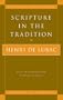 Scripture in the Tradition (Milestones in Catholic Theology)