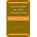 Scripture in the Tradition (Milestones in Catholic Theology)