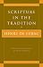 Scripture in the Tradition (Milestones in Catholic Theology)