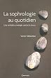 La Sophrologie au quotidien