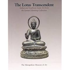 The Lotus Transcendent: Indian and Southeast Asian Art from the Samuel Eilenberg Collection