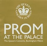 Prom At The Palace: The Queen`s Concerts