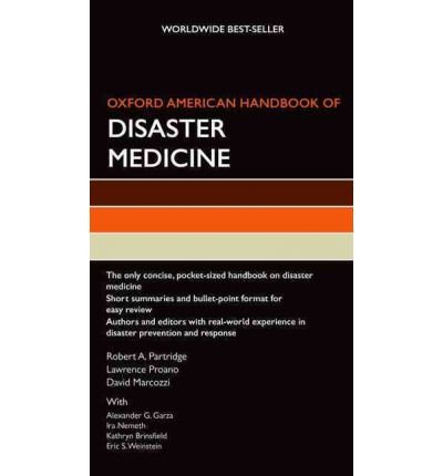 [(Oxford American Handbook of Disaster Medicine)] [Author: Robert A. Partridge] published on (May, 2012)