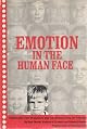 Emotion in the Human Face (Studies in Emotion and Social Interaction)