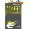 From Gold to Euro: On Monetary Theory and the History of Currency Systems by Heinz-Peter Spahn