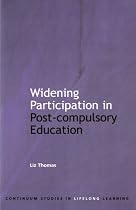 Widening Participation in Post-compulsory Education (Continuum Studies in Education Policy) (Continuum Studies in Education Policy) (Continuum Studies in Education Policy)