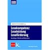 Lesekompetenz - Leseleistung - Lesef�rderung: Grundlagen, Modelle und Materialien