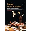 Dancing at the Crossroads (Dance Performance Studies) (Dance and Performance Studies)