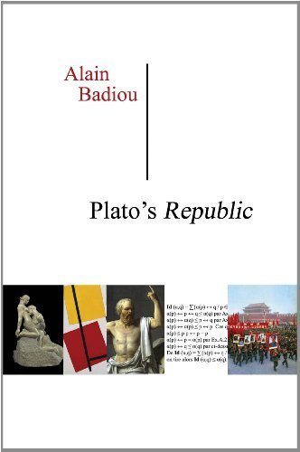 Plato's Republic: A Dialogue in Sixteen Chapters by Alain Badiou (2013-01-22)