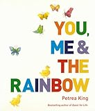 You, me & the rainbow