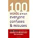 100 Words Almost Everyone Confuses & Misuses