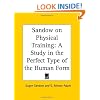 Sandow on Physical Training: A Study in the Perfect Type of the Human Form